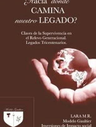 ¿Hacia donde camina nuestro legado?