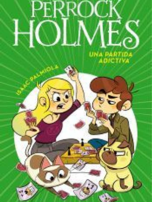 Una partida adictiva (Serie Perrock Holmes 12)