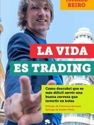 La vida es trading