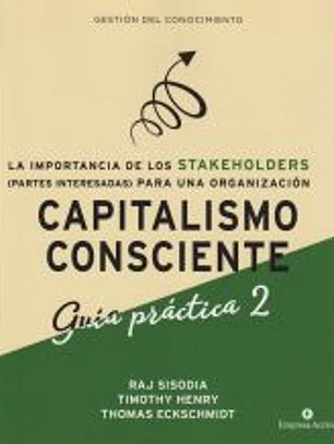 Capitalismo Consciente -Guía práctica Stakeholders