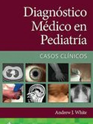 Diagnóstico médico en pediatría. Casos clínicos