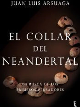El collar del neandertal: En busca de los primeros pensadores