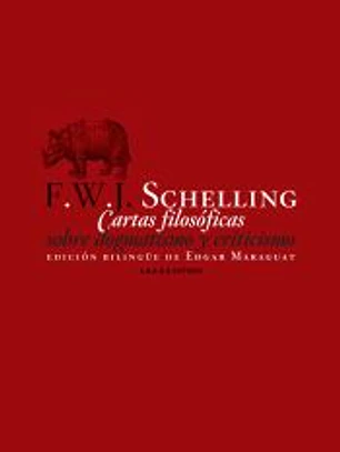 CARTAS FILOSOFICAS SOBRE DOGMATISMO Y CRITICISMO