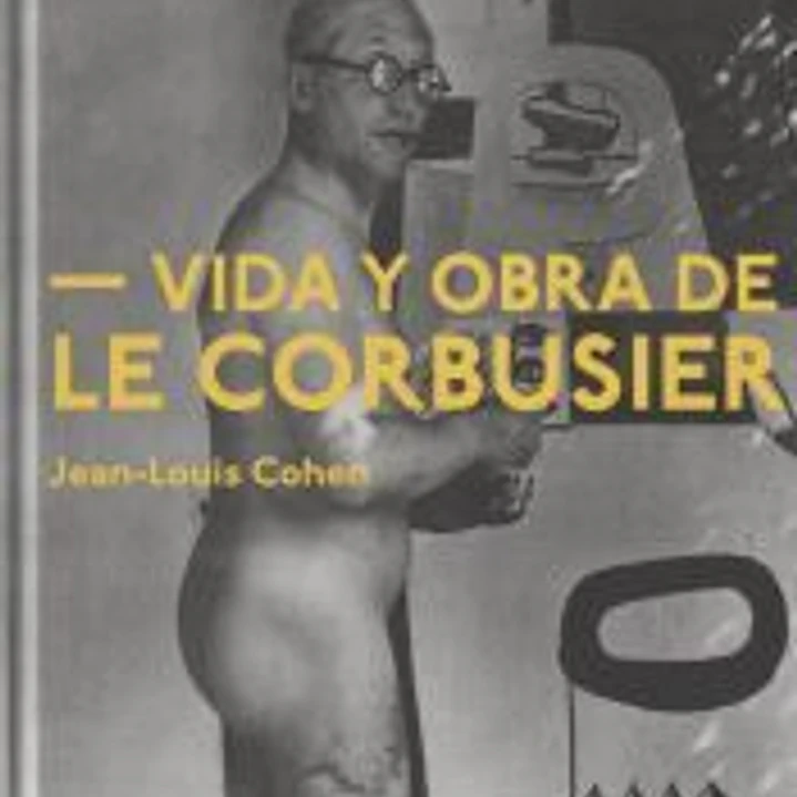 Vida y obra de Le Corbusier 1
