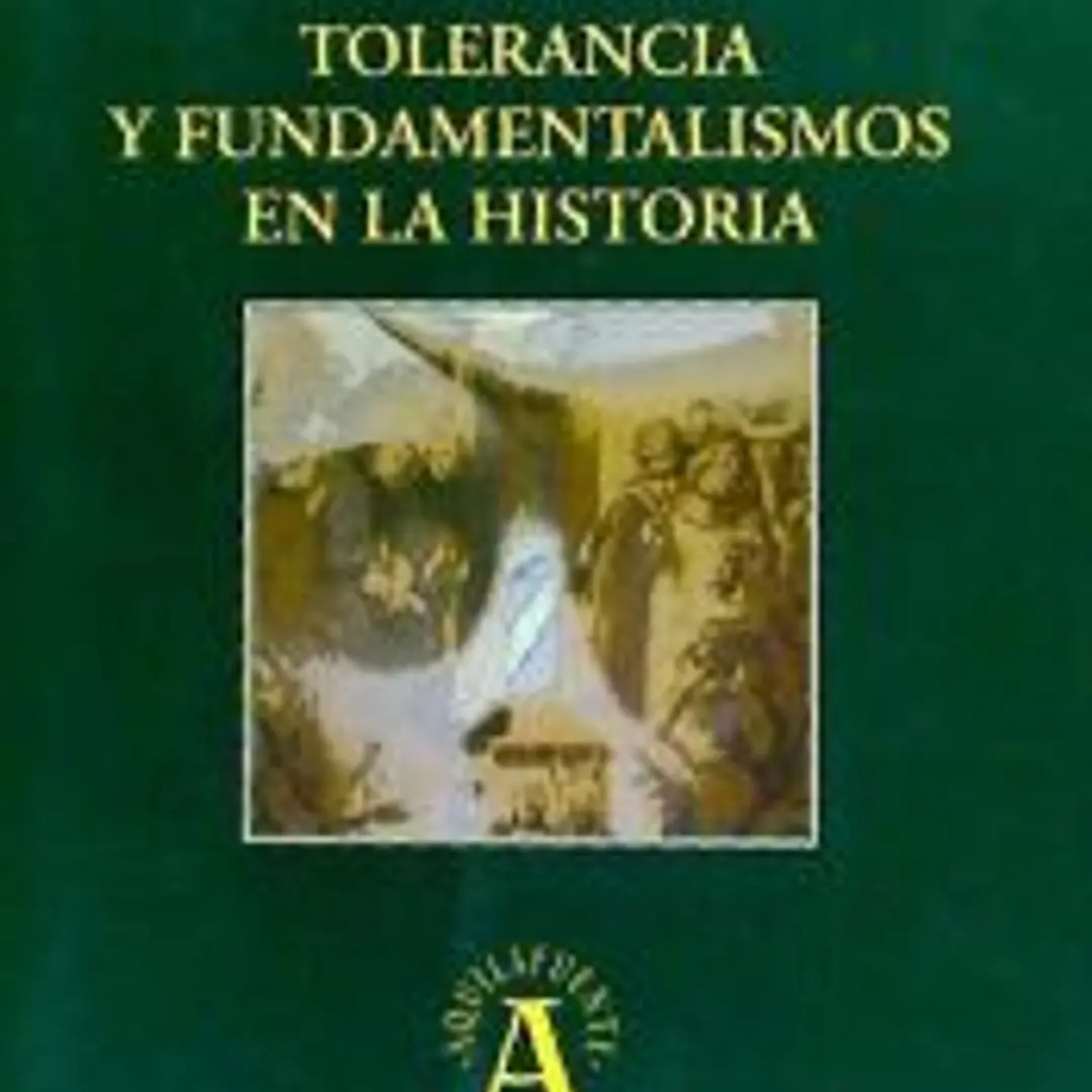 Tolerancia y fundamentalismos en la historia 1