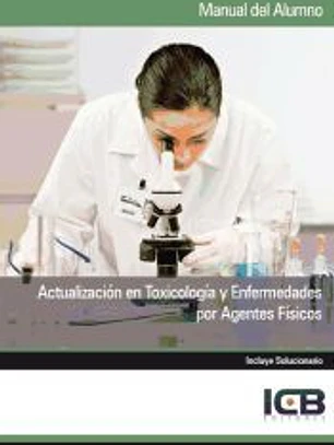Manual actualización en toxicología y enfermedades por agentes físicos