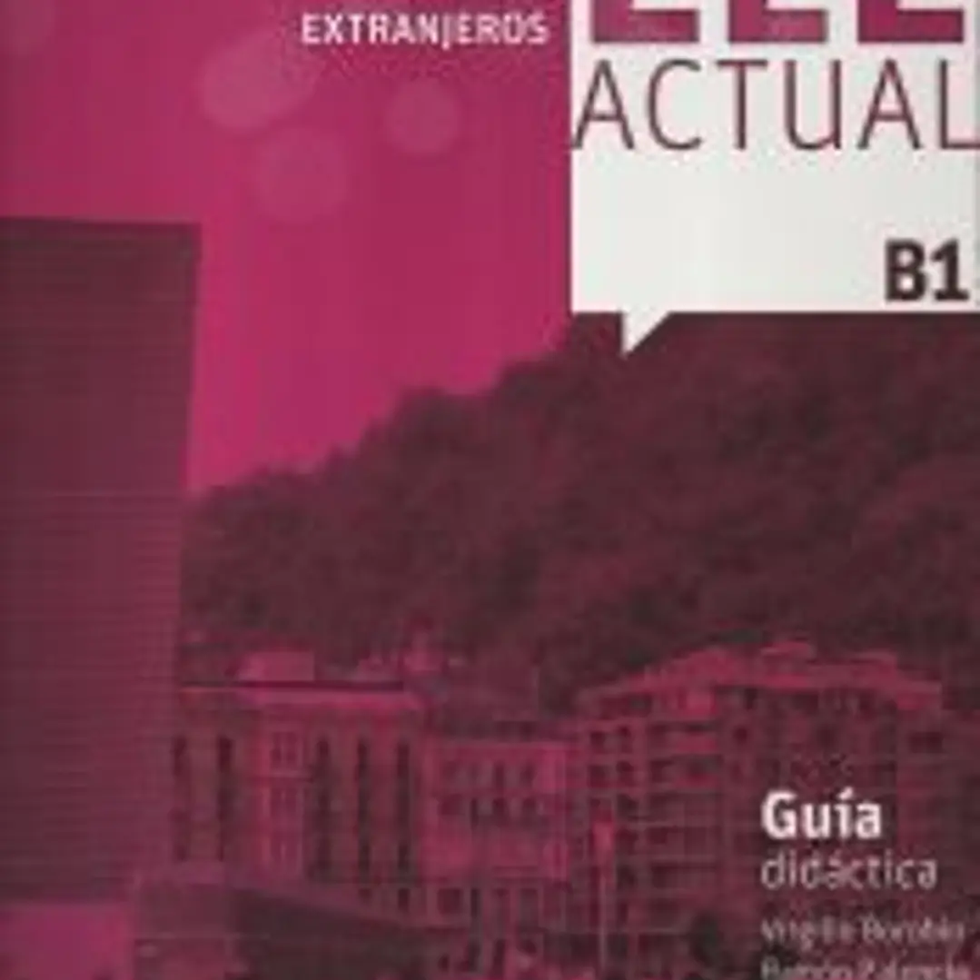 ELE ACTUAL B1. Guía didáctica 1