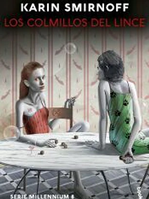 Los colmillos del lince (Serie Millennium, 8)