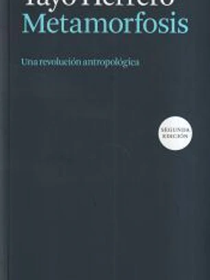 Metamorfosis. Una revolución antropológica