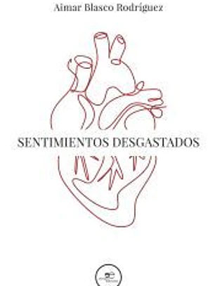 SENTIMIENTOS DESGASTADOS