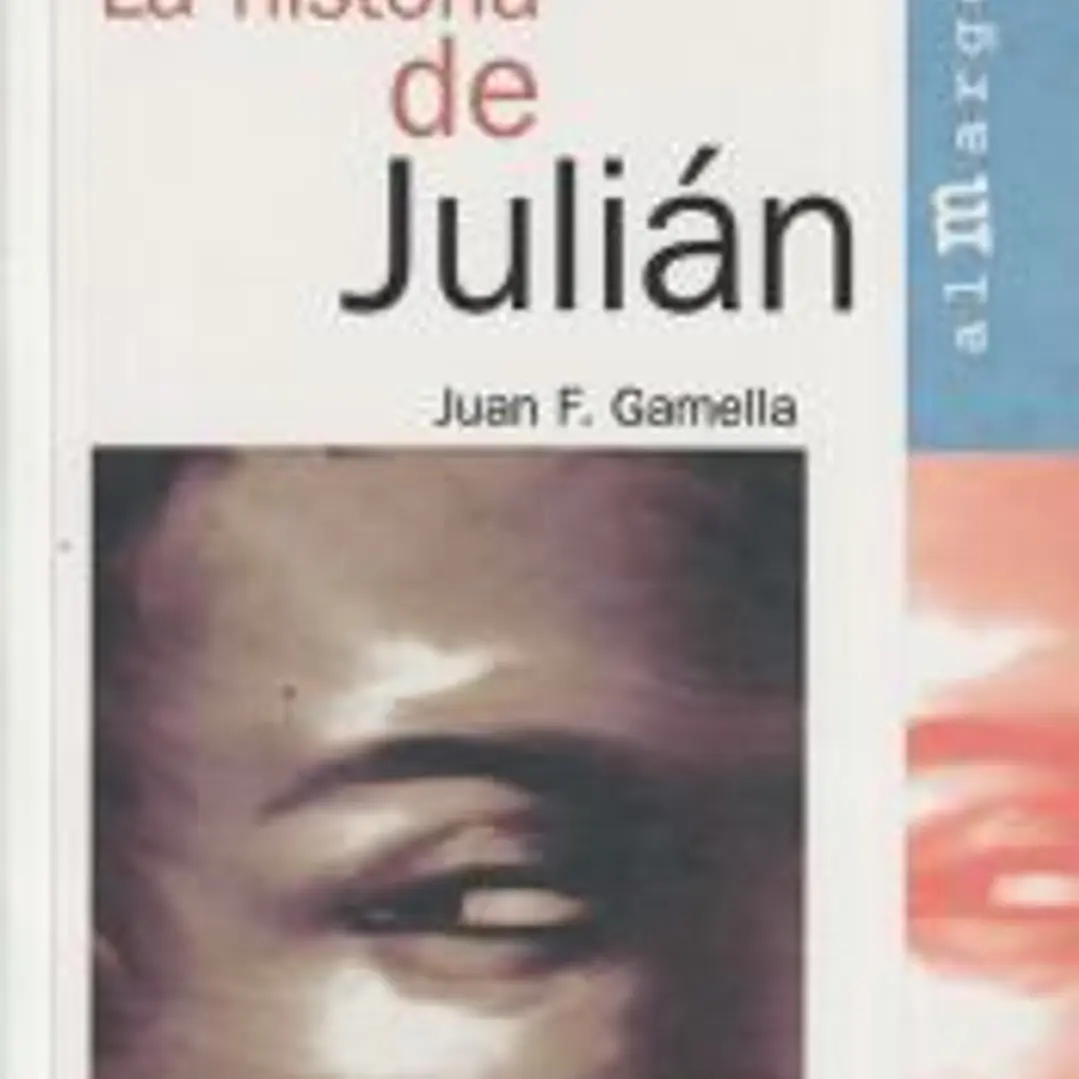 La Historia de Julián. Memorias de heroína y delincuencia 1