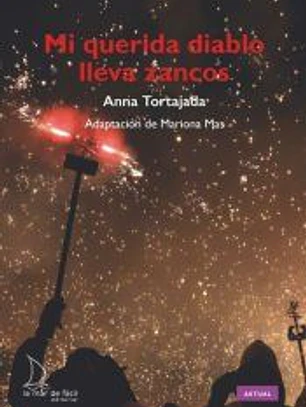 Mi querida diablo lleva zancos