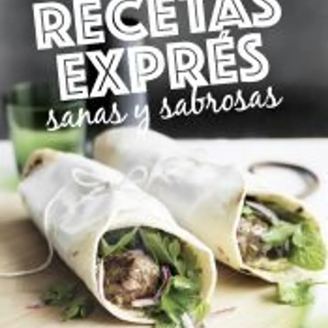 Recetas Exprés sanas y sabrosas 1