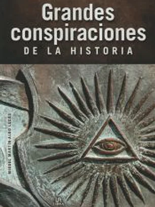 Grandes Conspiraciones de la Historia