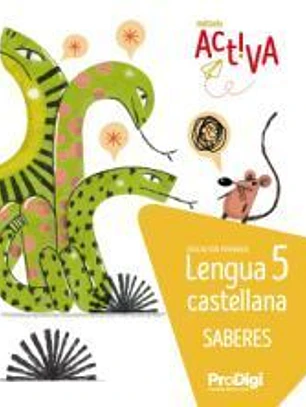 Saberes. Lengua castellana 5 EP - Activa. ProDigi