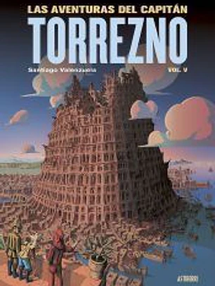 Las aventuras del Capitán Torrezno, volumen 5. Babel