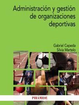 Administración y gestión de organizaciones deportivas
