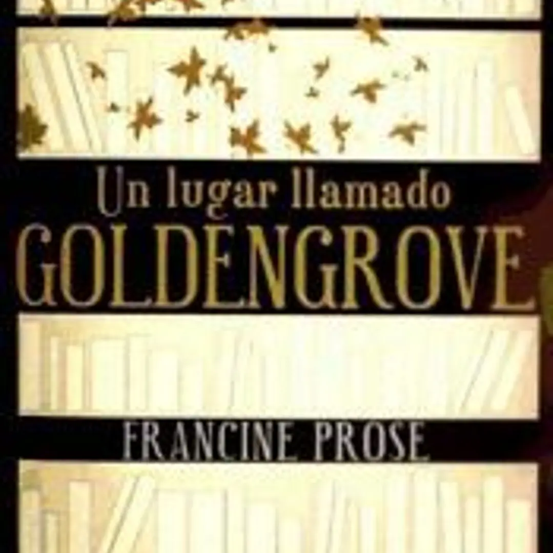 UN LUGAR LLAMADO GOLDENGROVE 1