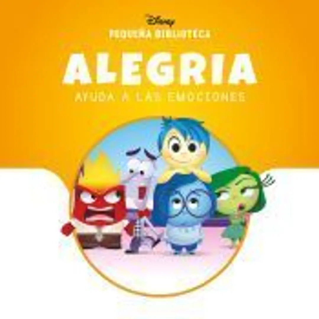 Pequeña Biblioteca Disney. Alegría ayuda a las emociones 1
