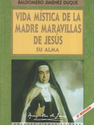 Vida mística de la Madre Maravillas : su alma(9788484070207) 