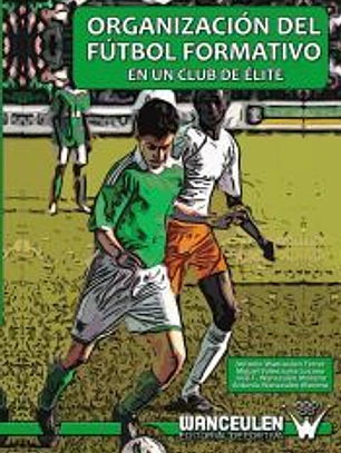 Organización del fútbol formativo en un club de élite