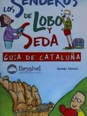 Los Senderos de Lobo y Seda 4. Guía de Cataluña