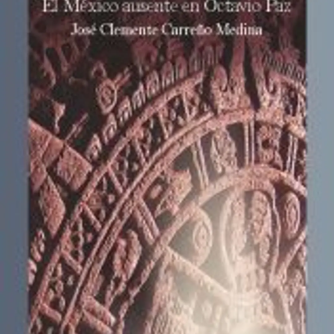 El México ausente en Octavio Paz 1