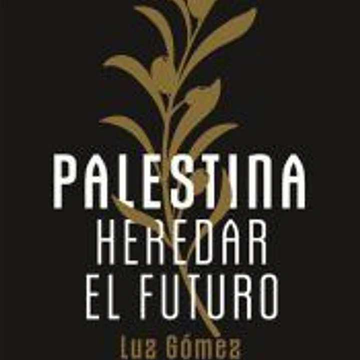 Palestina: heredar el futuro 1