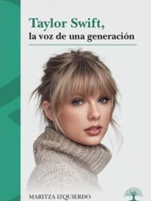 Taylor Swift, la voz de una generación