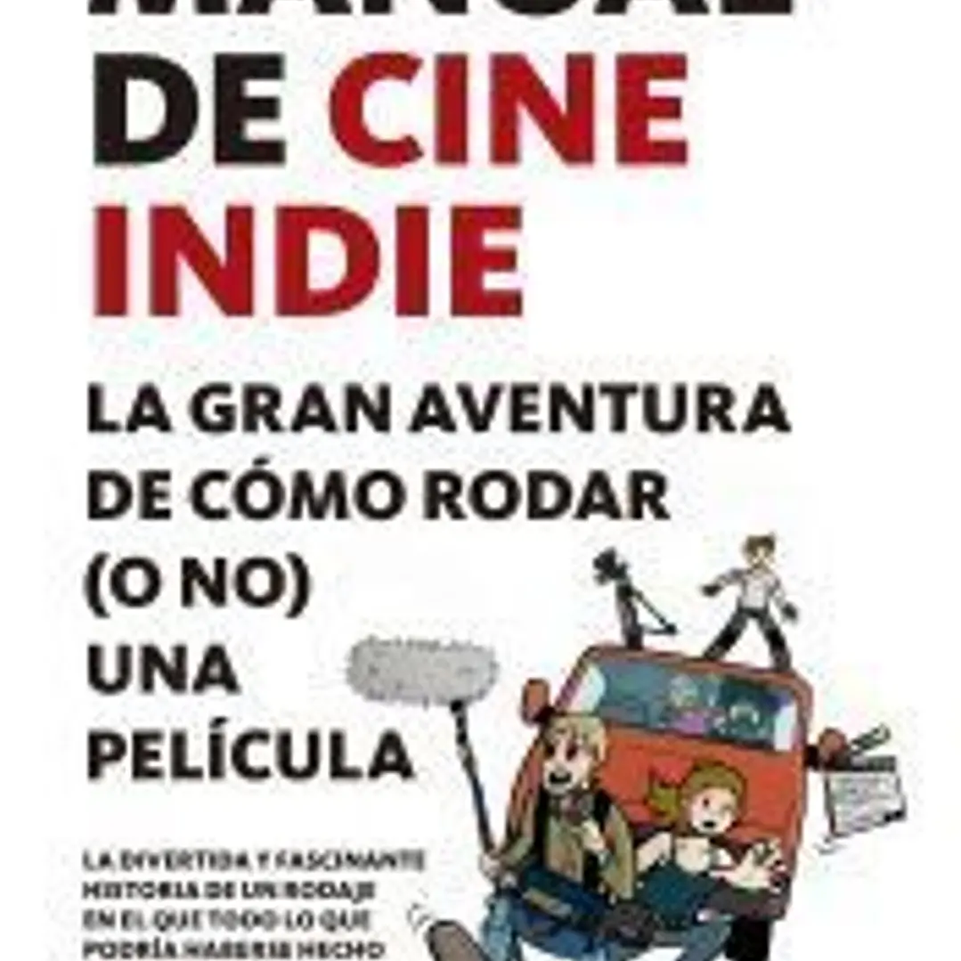 Manual de cine indie 1