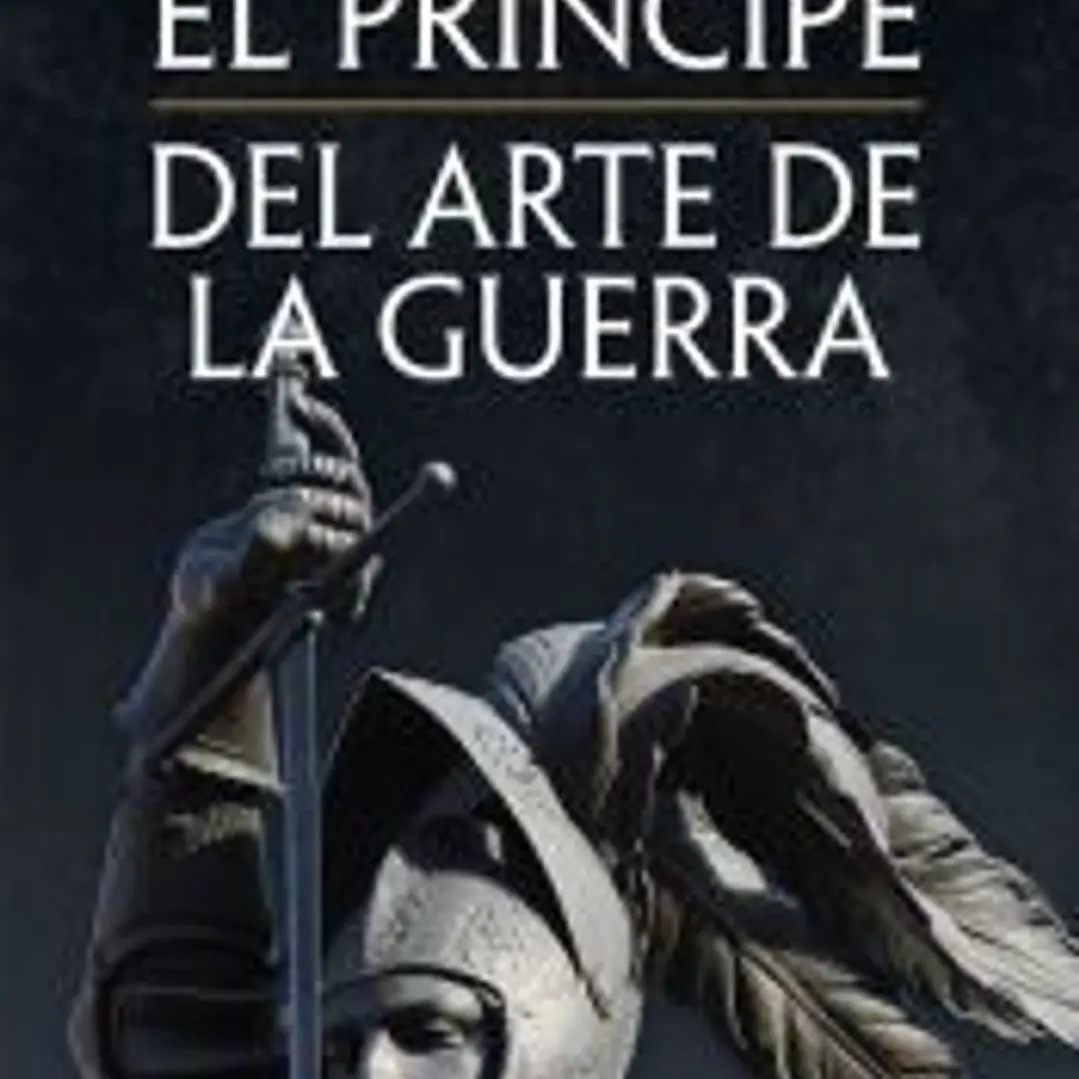 El Príncipe y Del arte de la guerra 1