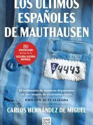 Los últimos españoles de Mauthausen (Edición actualizada)