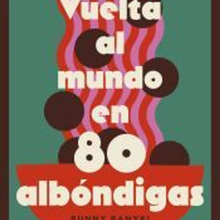 Vuelta al mundo en 80 albóndigas 1