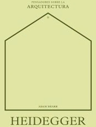 Heidegger sobre la arquitectura