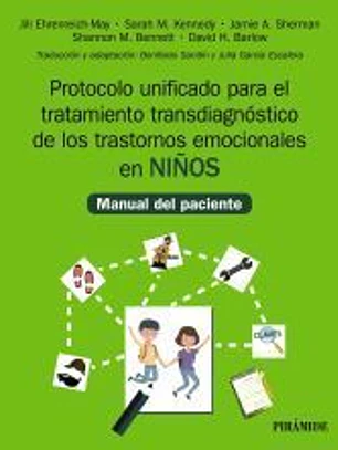 Protocolo unificado para el tratamiento transdiagnóstico de los trastornos emocionales en niños