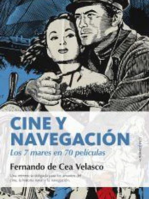 CINE Y NAVEGACIÓN. LOS SIETE MARES EN SETENTA PELÍCULAS