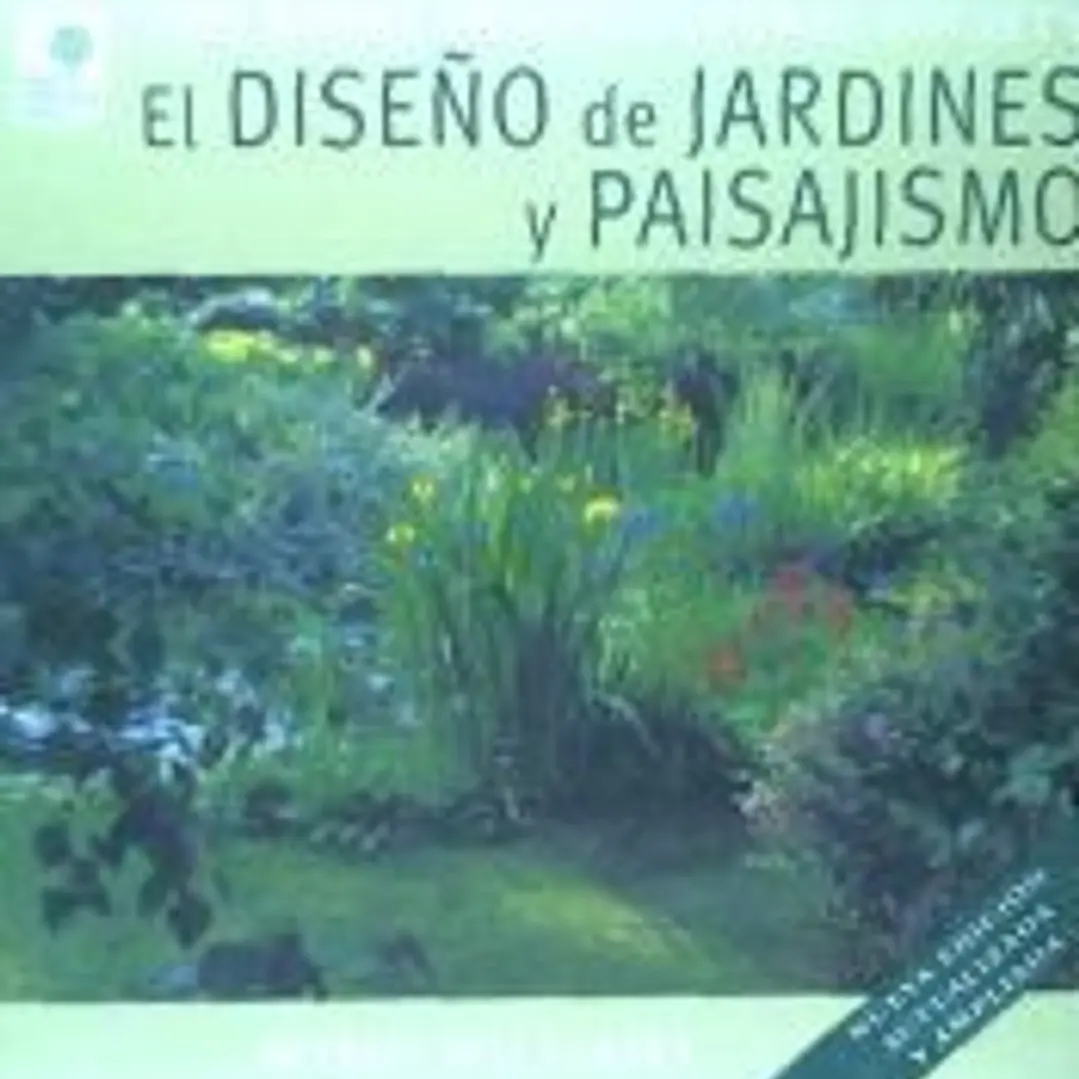 DISEÑO DE JARDINES Y PAISAJISMO (N. ED) 1