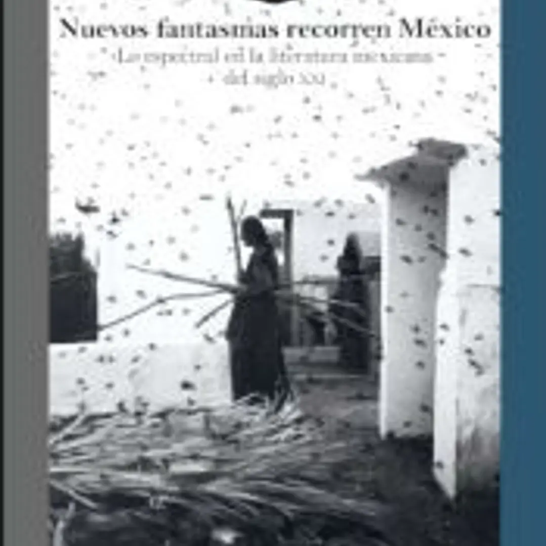 Nuevos fantasmas recorren México 1