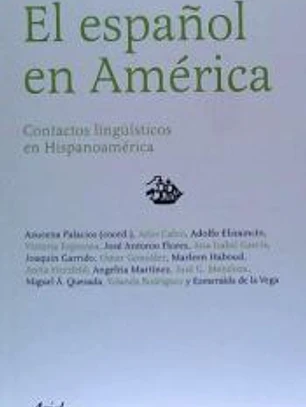 El español en América : contactos lingüísticos en Hispanoamérica
