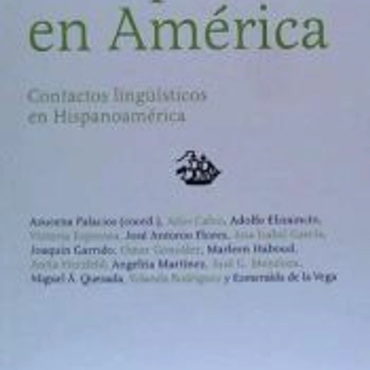 El español en América : contactos lingüísticos en Hispanoamérica 1