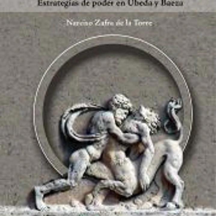 Arqueología del Siglo de Oro. Estrategias de poder en Úbeda y Baeza 1