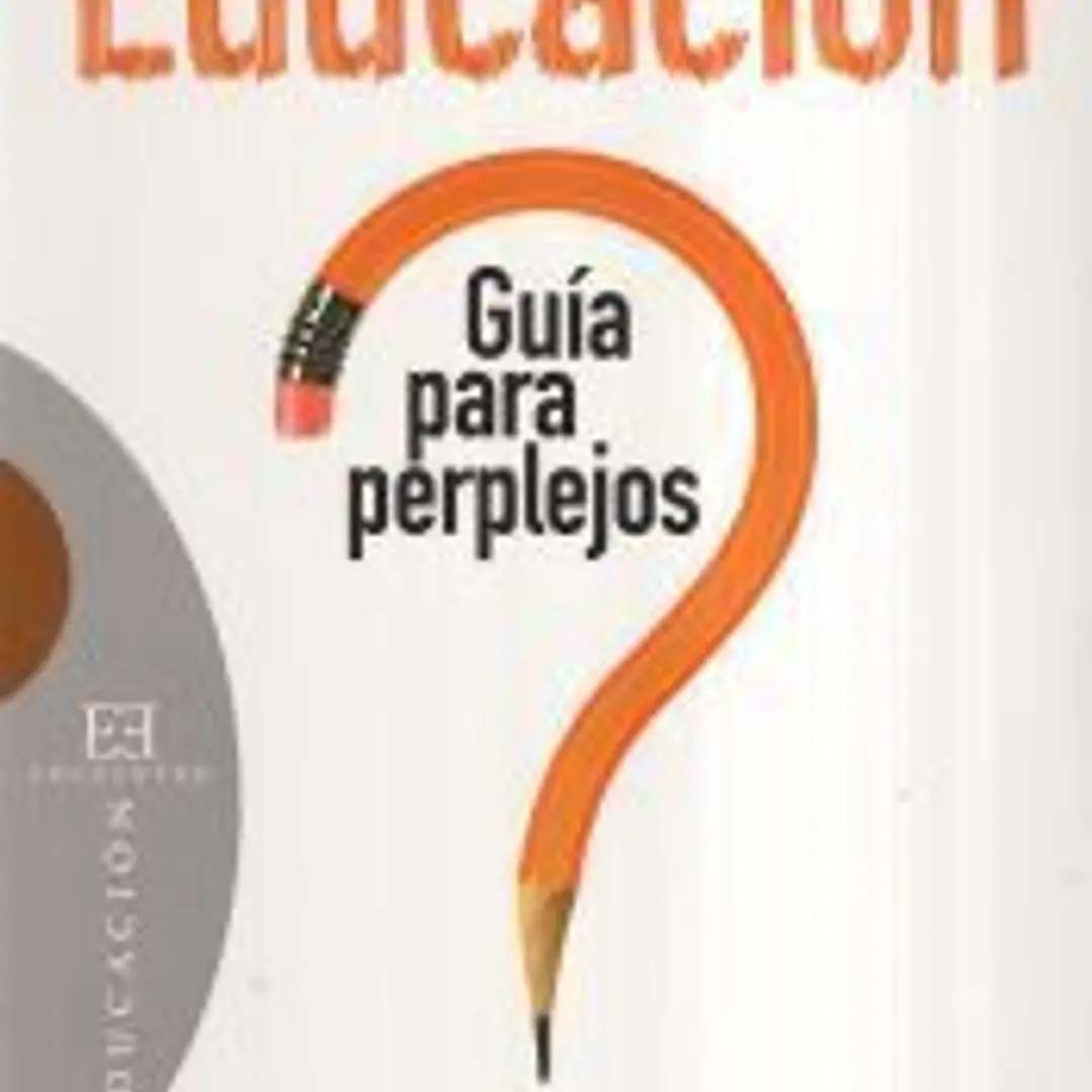 Educación: guía para perplejos 1