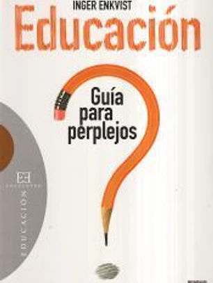 Educación: guía para perplejos