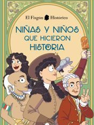 Niñas y niños que hicieron historia