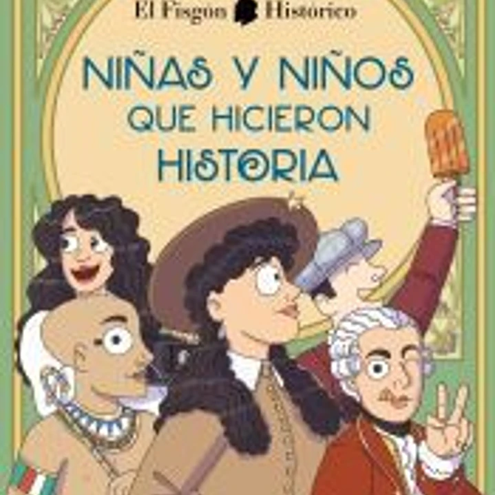 Niñas y niños que hicieron historia 1