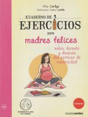 Cuaderno de ejercicios de madres felices