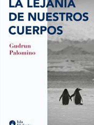 La lejanía de nuestros cuerpos