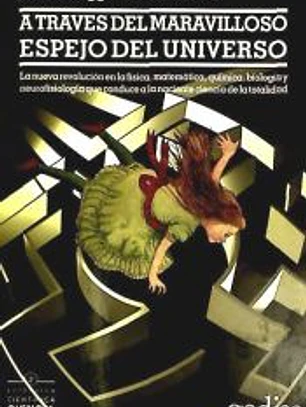A través del maravilloso espejo del universo