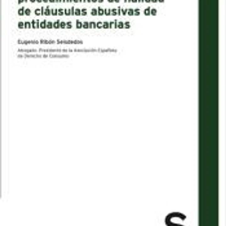 La condena en costas en los procedimientos de nulidad de cláusulas abusivas de entidades bancarias 1