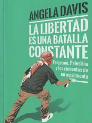 La libertad es una batalla constante